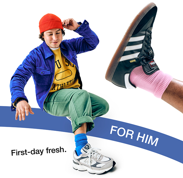 For Him | First-day fresh.