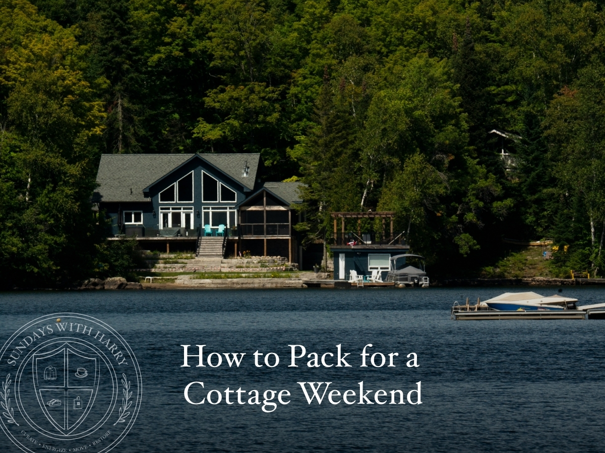 How to Pack for a Cottage Weekend
