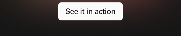 See it in action