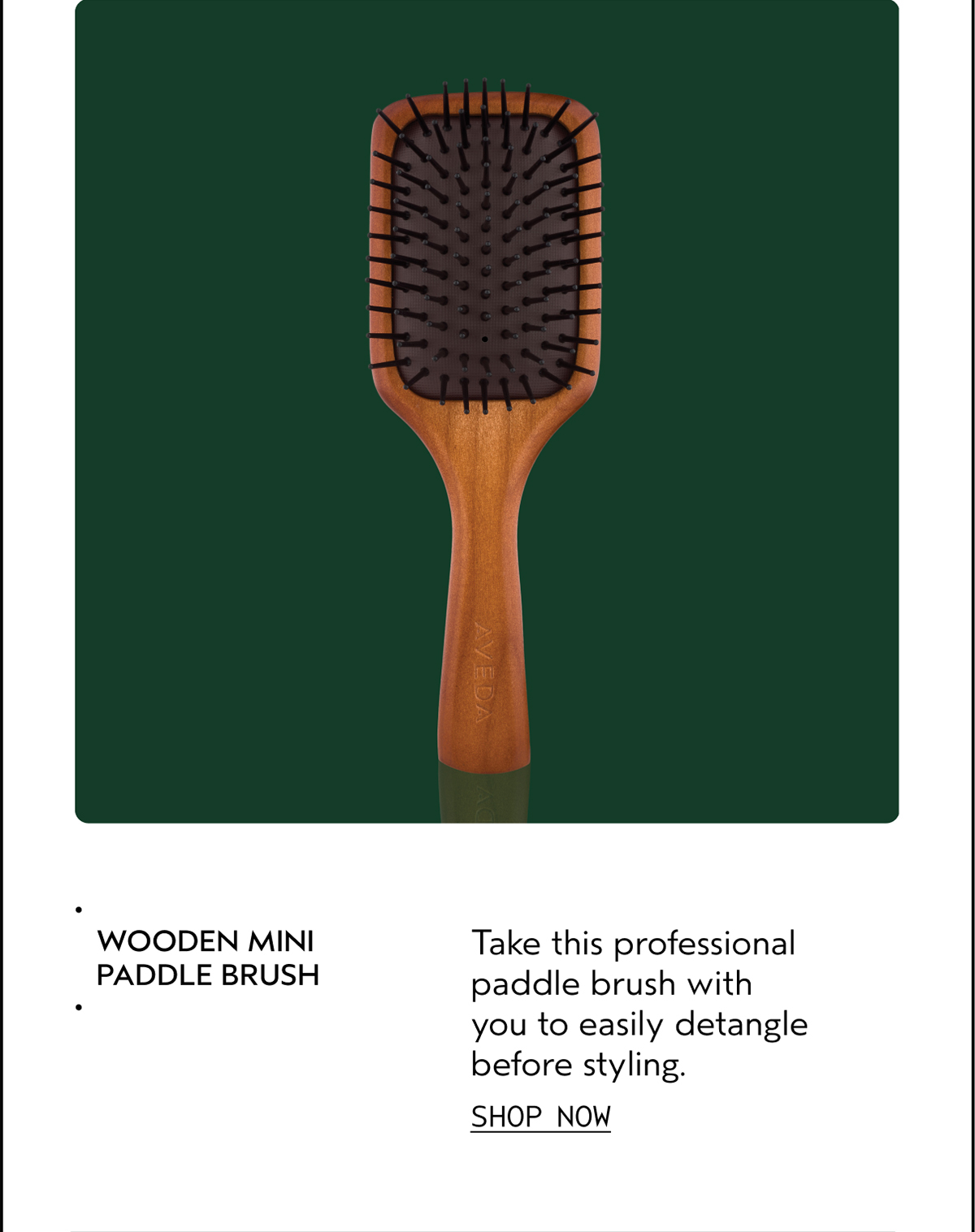 WOODEN MINI PADDLE BRUSH | Take this professional paddle brush with you to easily detangle before styling. | SHOP NOW