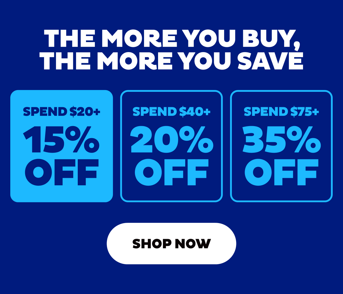 Spend $20+ Save 15%, Spend $40 Save 20%, Spend $75+ Save 35%