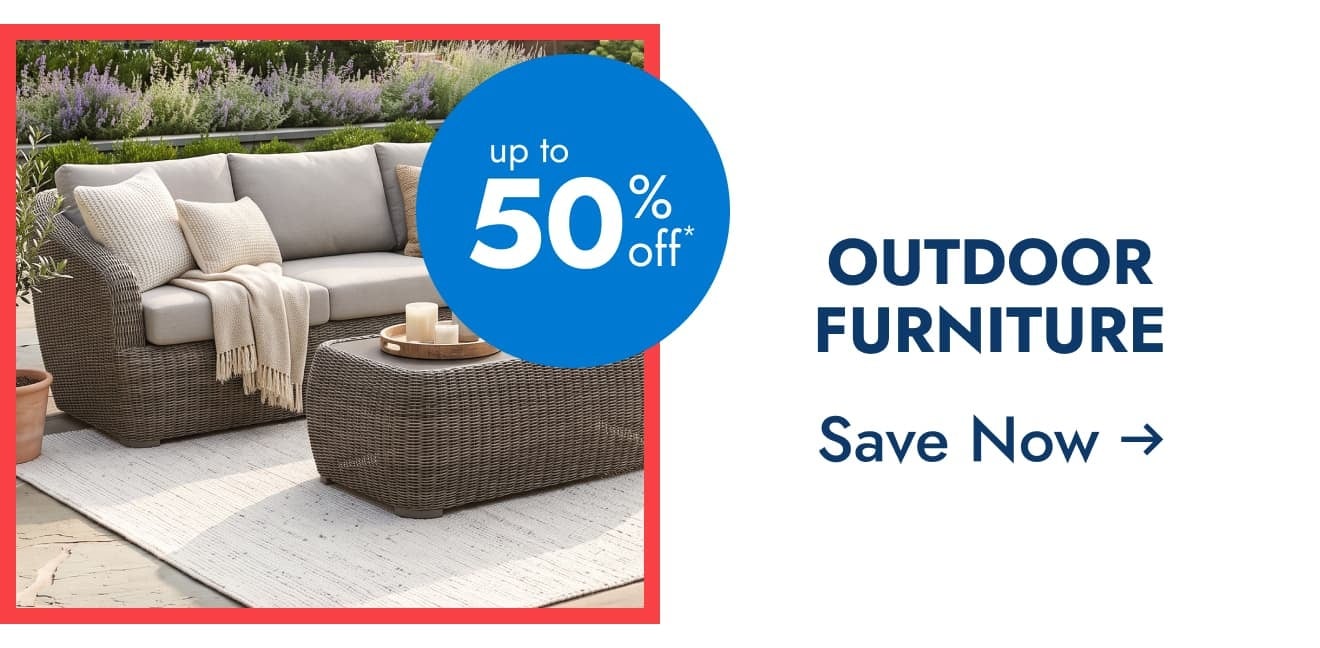Outdoor Furniture - Up to 50% off