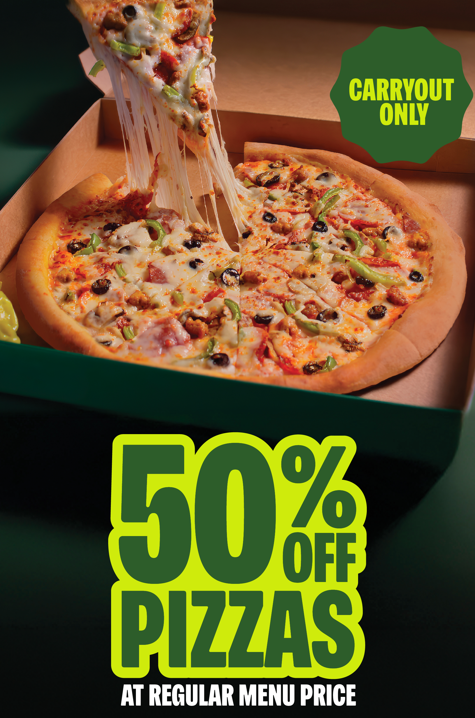 50% Off Regular Menu Price Pizzas - Carryout Only