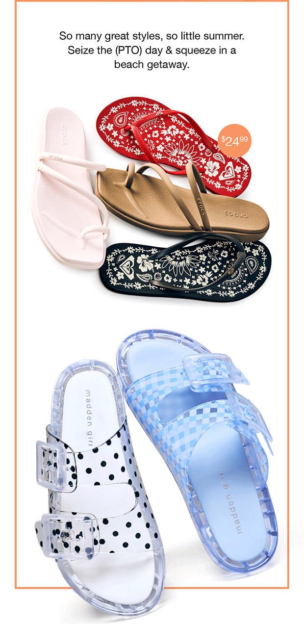 So many great styles, so little summer. Seize the (PTO) day & squeeze in a beach getaway.