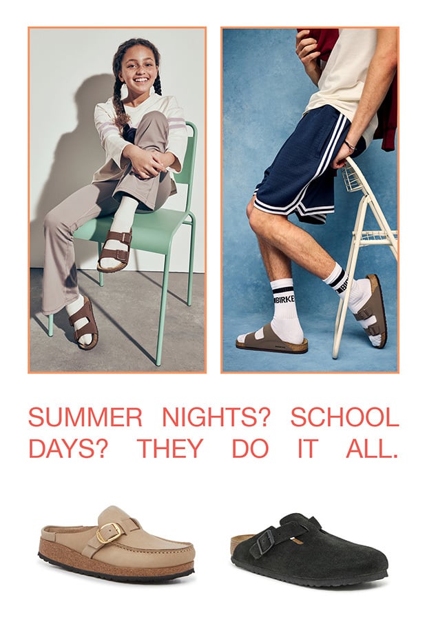 Summer Nights? School Days? They Do It All.