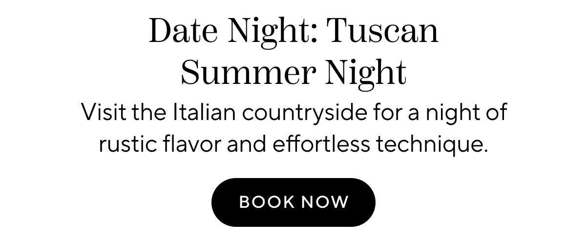 Date Night: Tuscan Summer Night