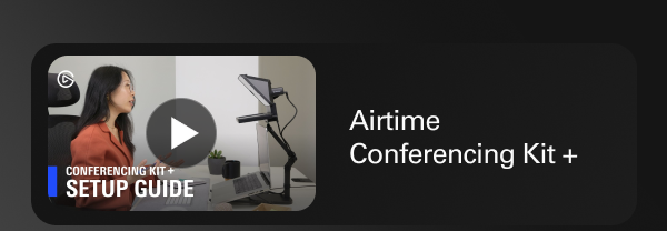 Airtime Conferencing Kit +