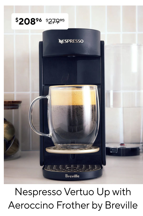 Nespresso Vertuo Up with Aeroccino Frother by Breville