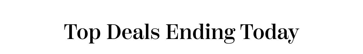 Top Deals Ending Today