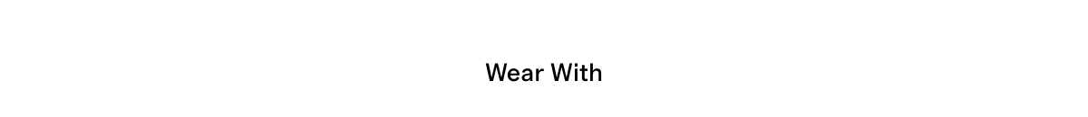 Wear With
