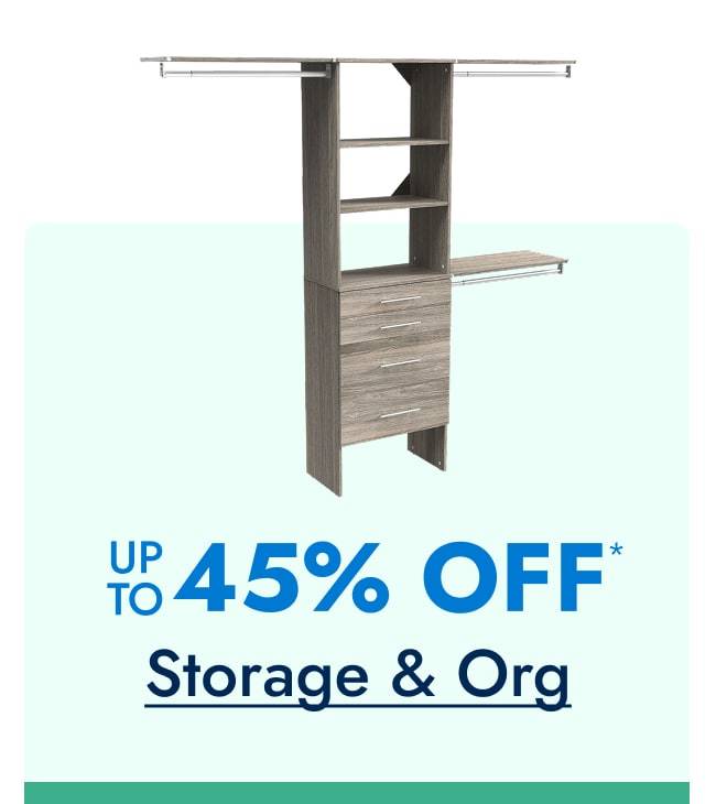 Up to 45% off Storage & Organization