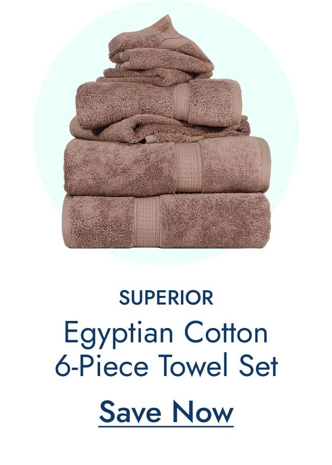 Superior Egyptian Cotton 6 Piece Towel Set