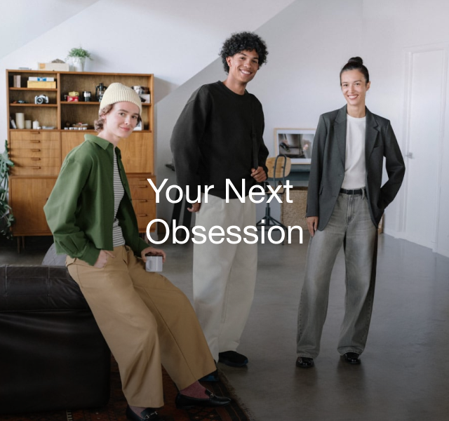 your next obsession