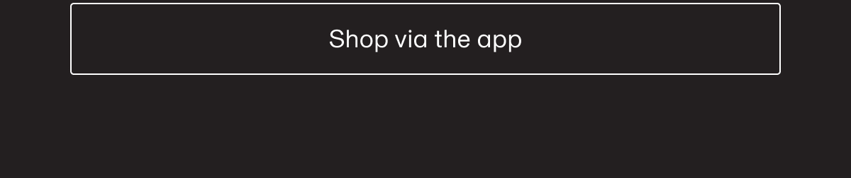 Shop via the app
