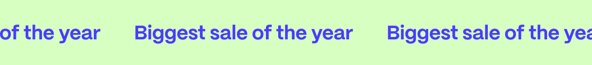Biggest sale of the year