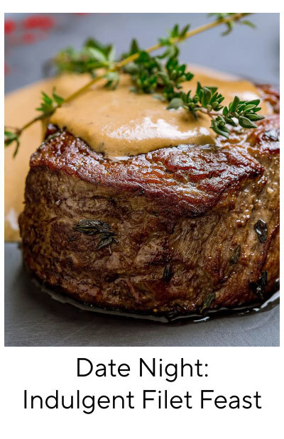 Date Night: Indulgent Filet Feast
