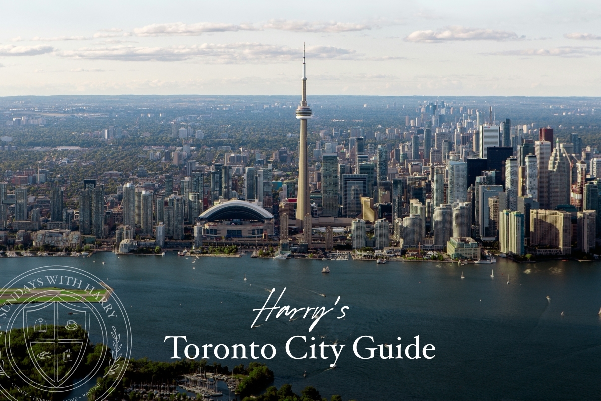 Harry's Toronto City Guide: Where to Stay, Eat, Drink & More 