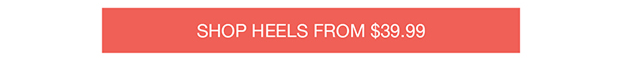Shop Heels From $39.99