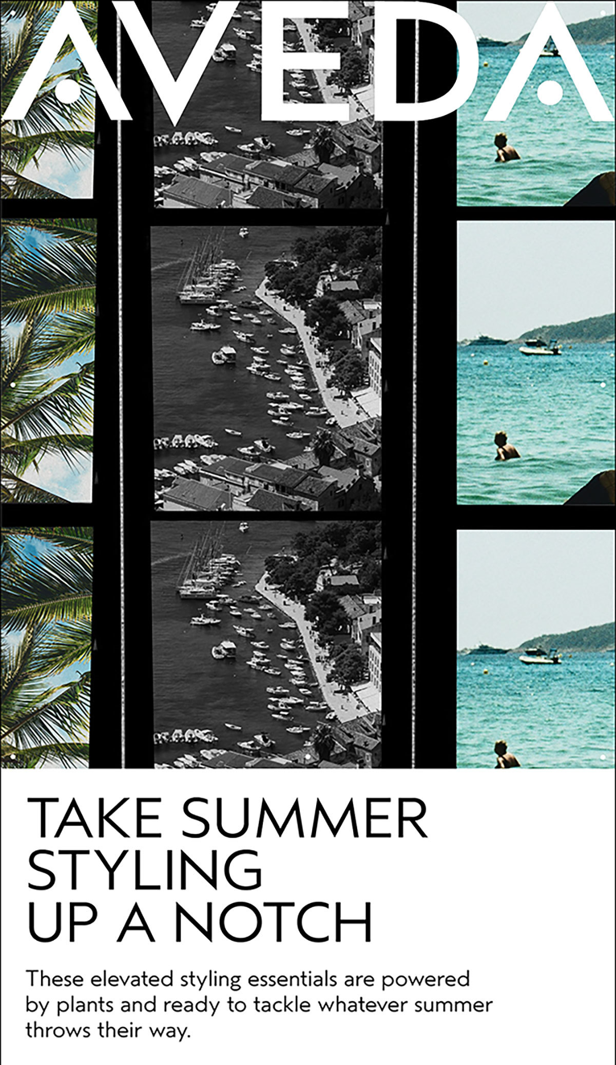 AVEDA | TAKE SUMMER STYLING UP A NOTCH | These elevated styling essentials are powered by plants and ready to tackle whatever summer throws their way.