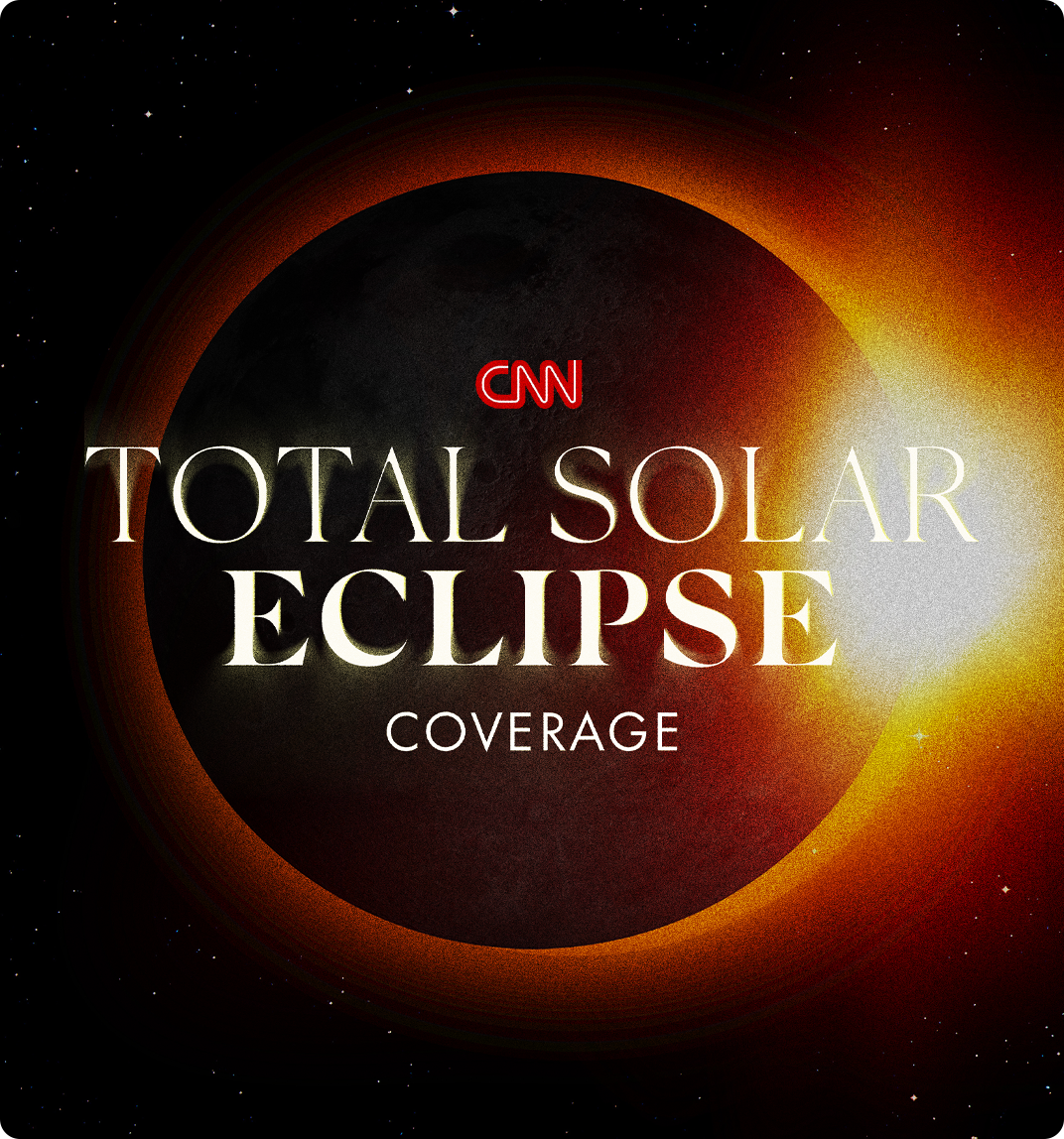 CNN Total Solar Eclipse Coverage
