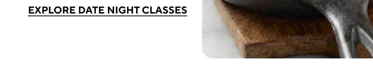 Explore Date Night Classes