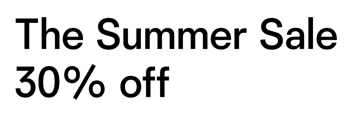 The Summer Sale 30% off