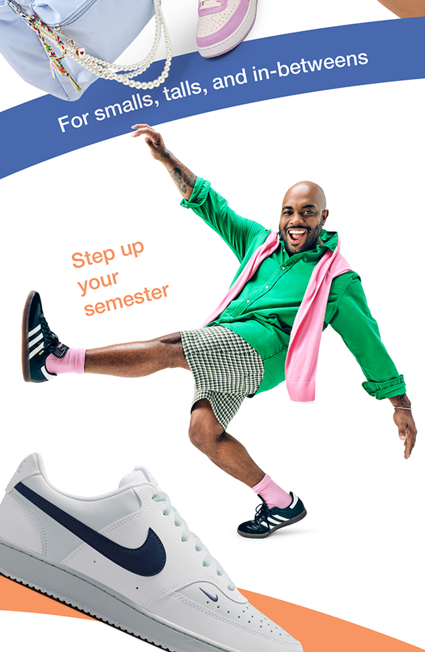 For smalls, talls, and in-betweens | Step up your semester