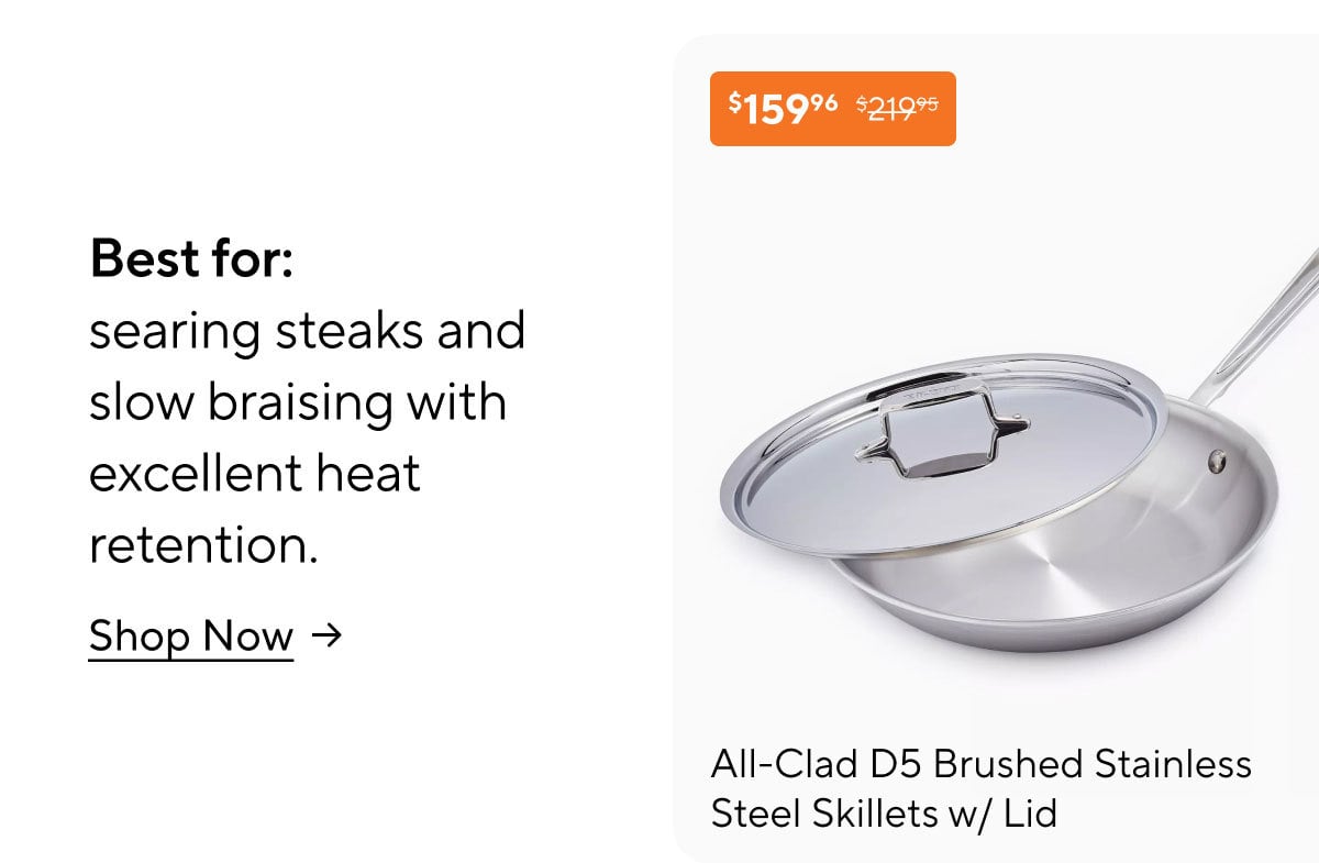 All-Clad D5 Brushed Stainless Steel Skillets w/ Lid