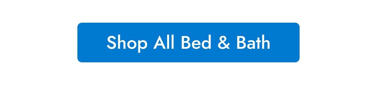 Shop All Bed & Bath