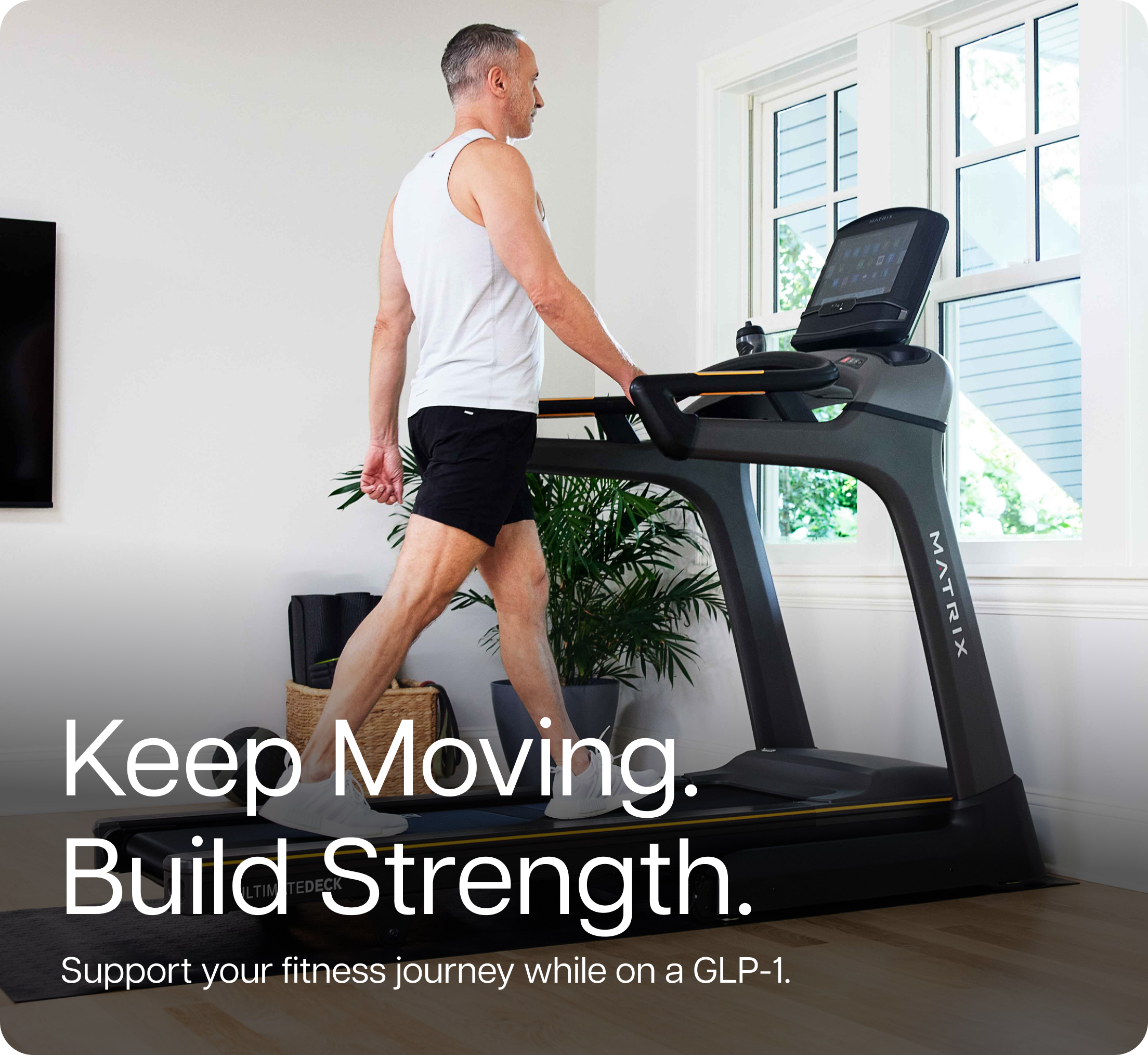 Keep Moving. Build Strength.  Support your fitness journey while on a GLP-1.