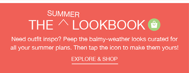 The Summer Lookbook | Explore & Shop