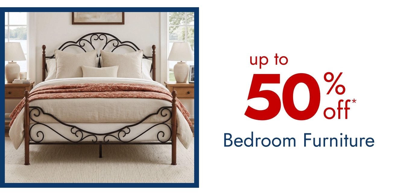 Bedroom Furniture - Up to 50% Off