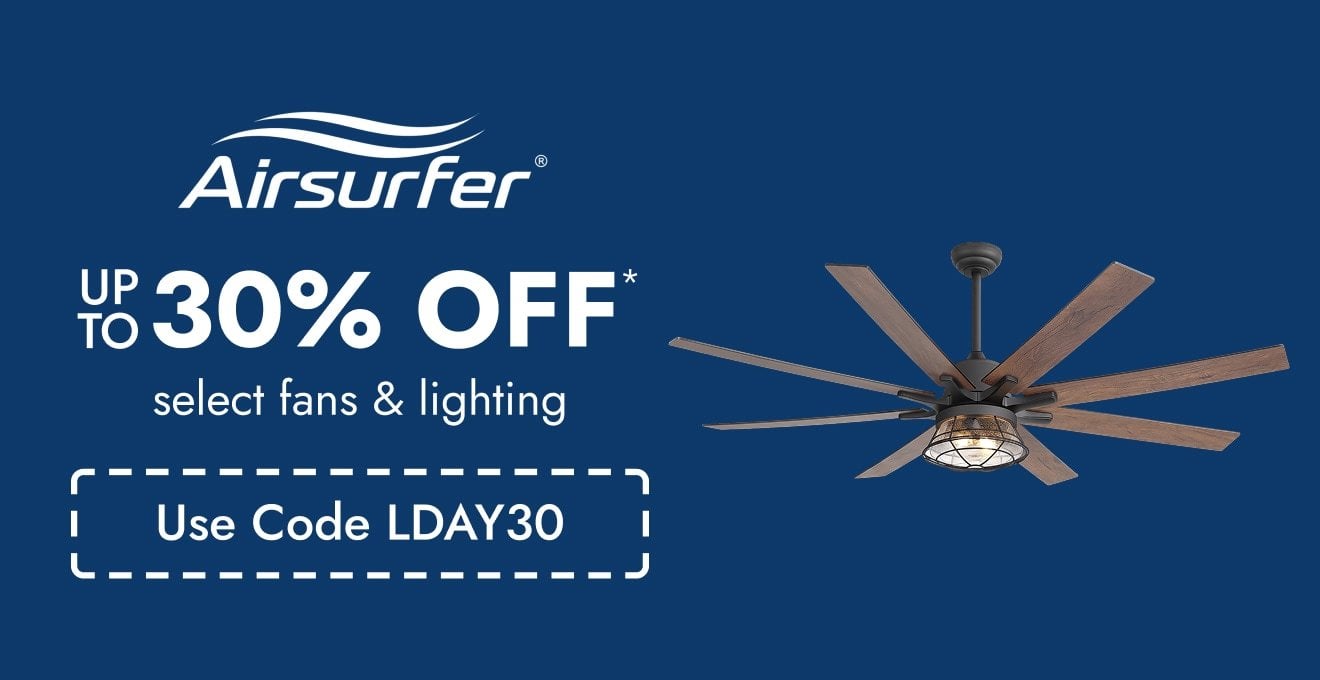 Up to 30% off Select Fans & lighting by Airsurfer