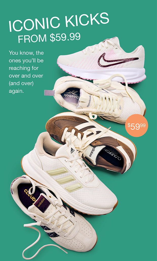 Iconic Kicks From $59.99