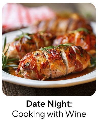Date Night: Cooking with Wine