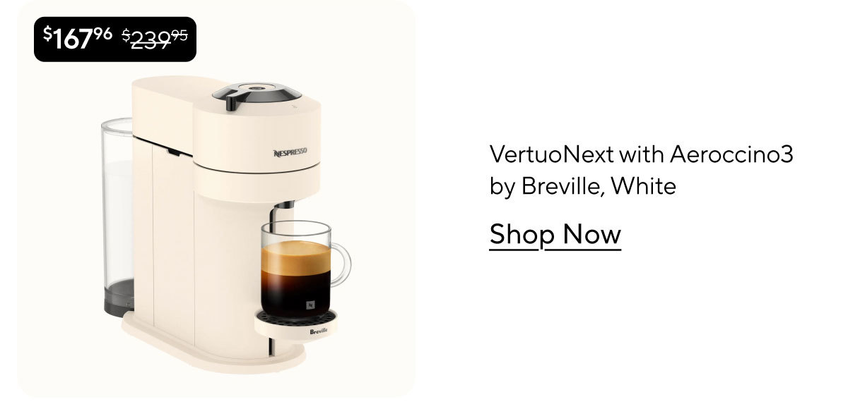 Nespresso VertuoNext with Aeroccino3 by Breville