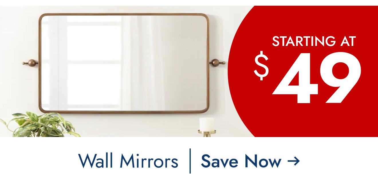 Wall Mirrors Starting at $49