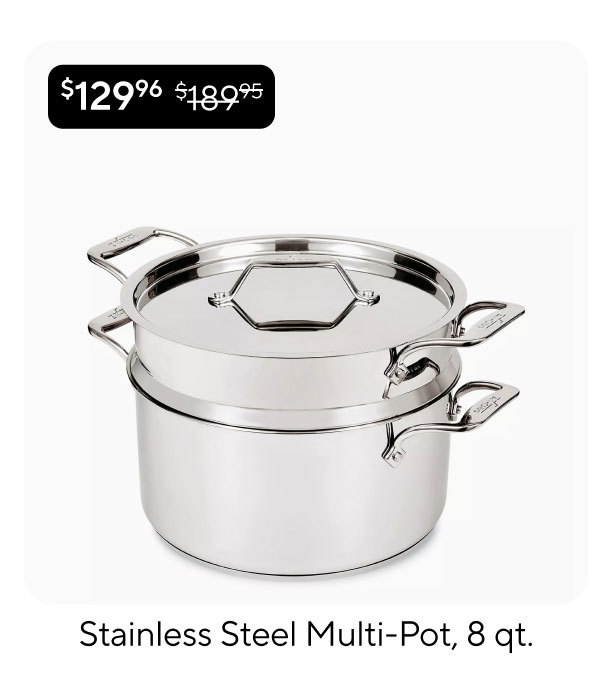All-Clad Stainless Steel Multi-Pot, 8 qt.