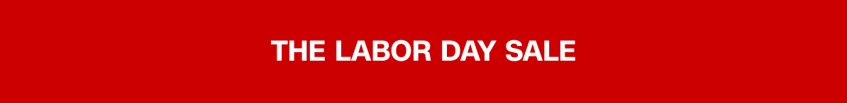 THE LABOR DAY SALE