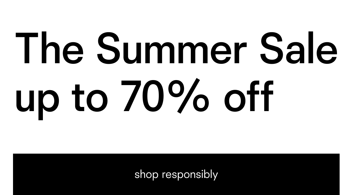 The summer sale up to 70% off
