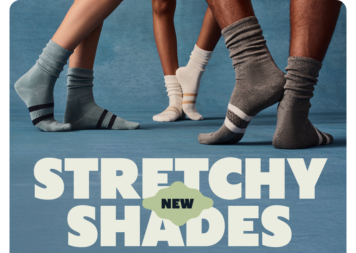 STRETCHY NEW SHADES