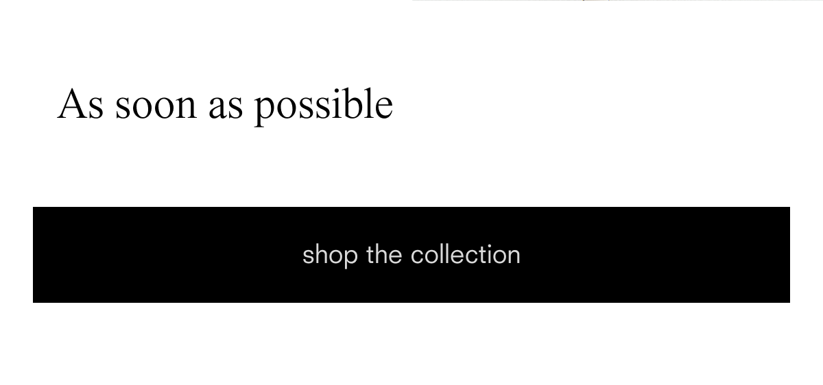 as soon as possible