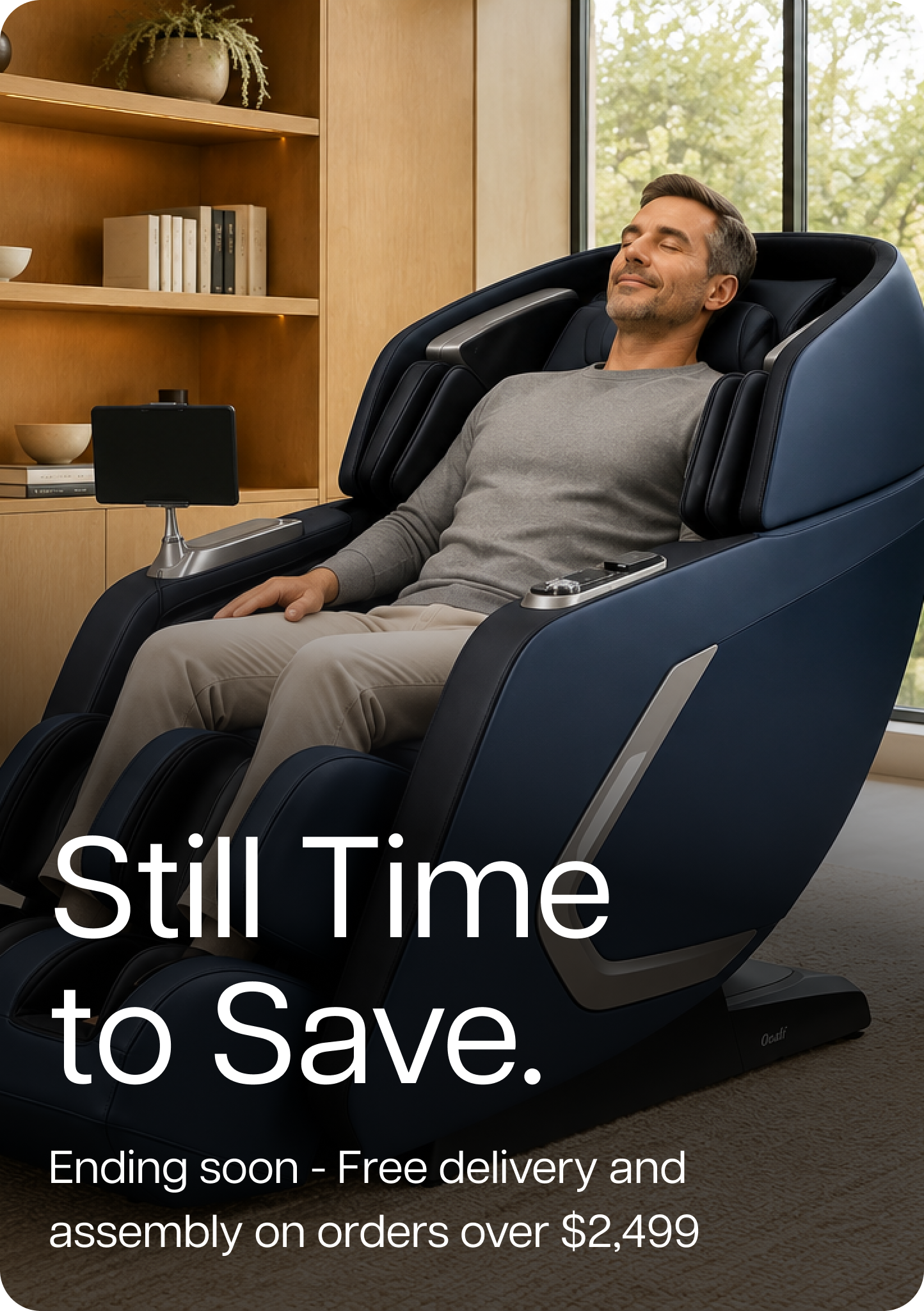 Still Time to Save. Ending soon - Free delivery and assembly on orders over $2,499