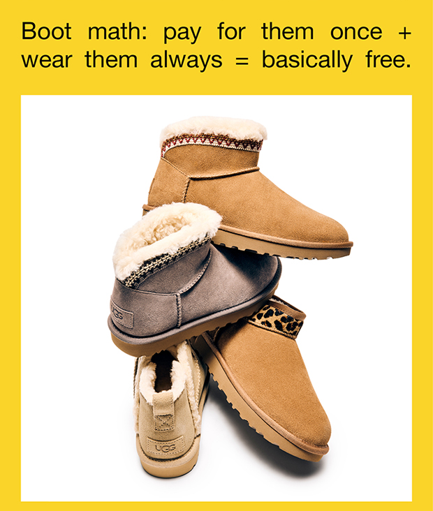 Boot math: pay for them once + wear them always = basically free.
