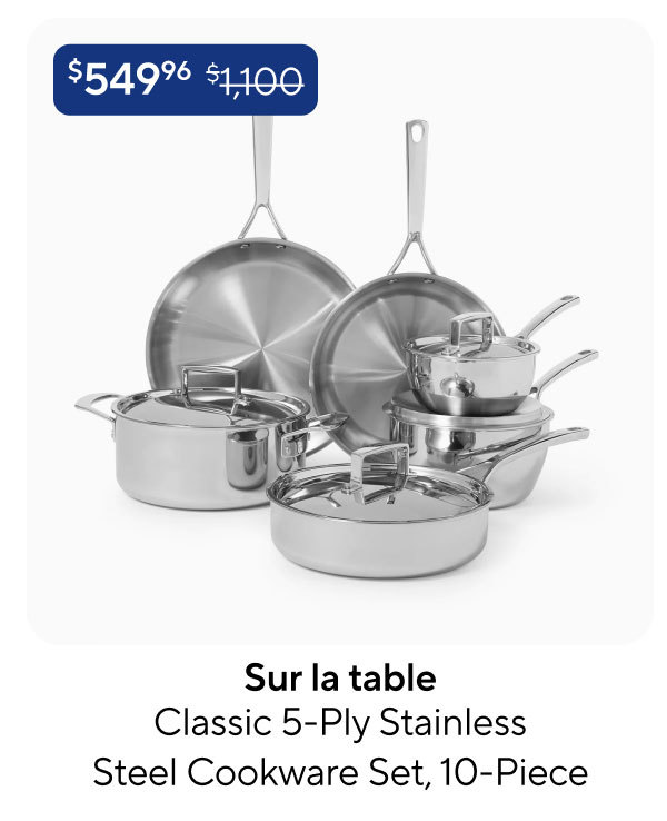 Sur la table Classic 5-Ply Stainless Steel Cookware Set, 10-Piece