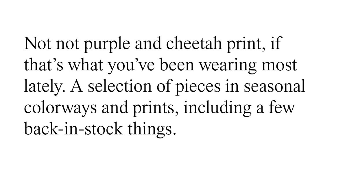 a selection of pieces in seasonal colorways and prints