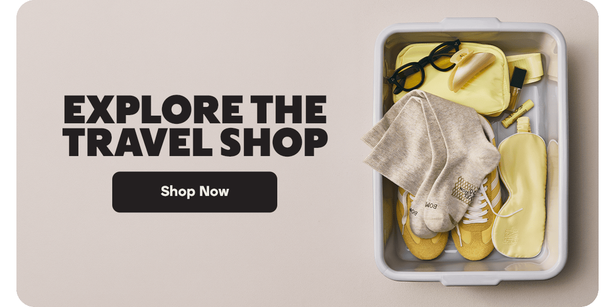 EXPLORE THE TRAVEL SHOP. Shop Now