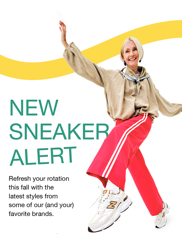 New Sneaker Alert | Refresh your rotation this fall with the latest styles from some of our (and your) favorite brands.