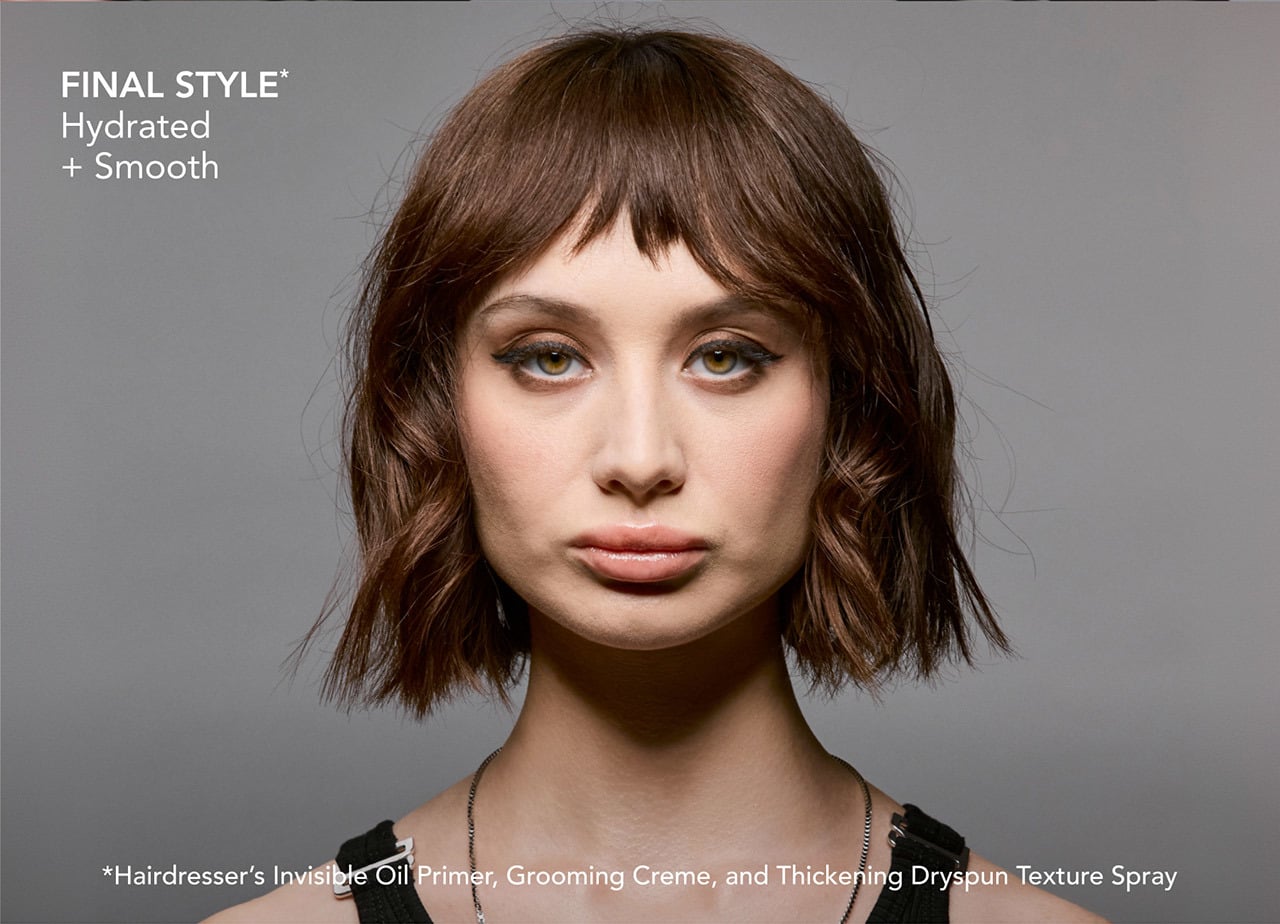 FINAL STYLE* Hydrated + Smooth | *Hairdresser’s Invisible Oil Primer, Grooming Creme, and Thickening Dryspun Texture Spray