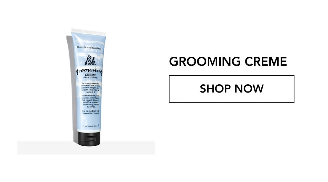 GROOMING CREME | SHOP NOW